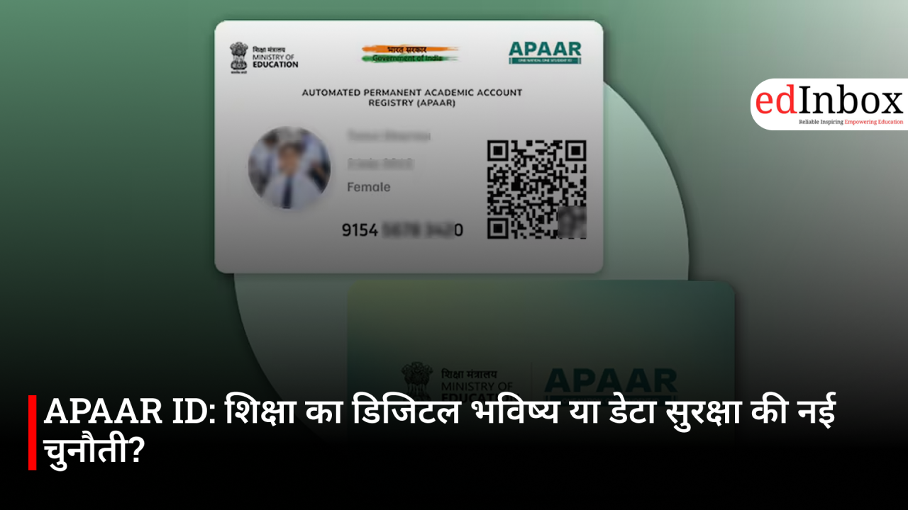 APAAR ID: The Digital Future of Education or a New Data Security Challenge?
