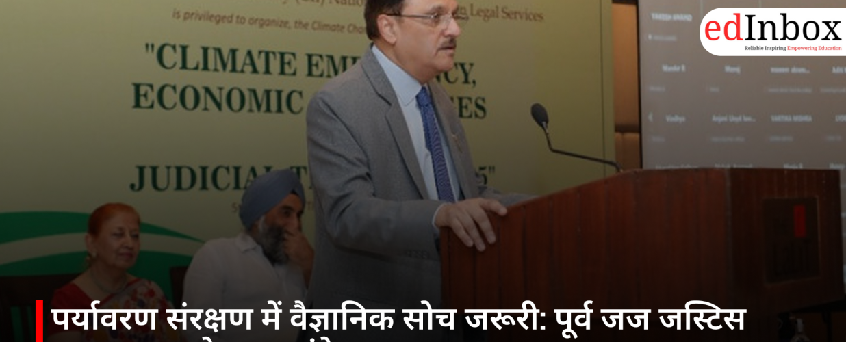 Scientific Temper Essential for Environmental Conservation: Message from Former Justice Abhay S. Oka