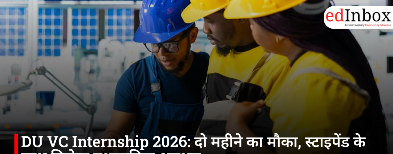 DU VC Internship 2026: A Two-Month Opportunity Offering Administrative Experience with a Stipend