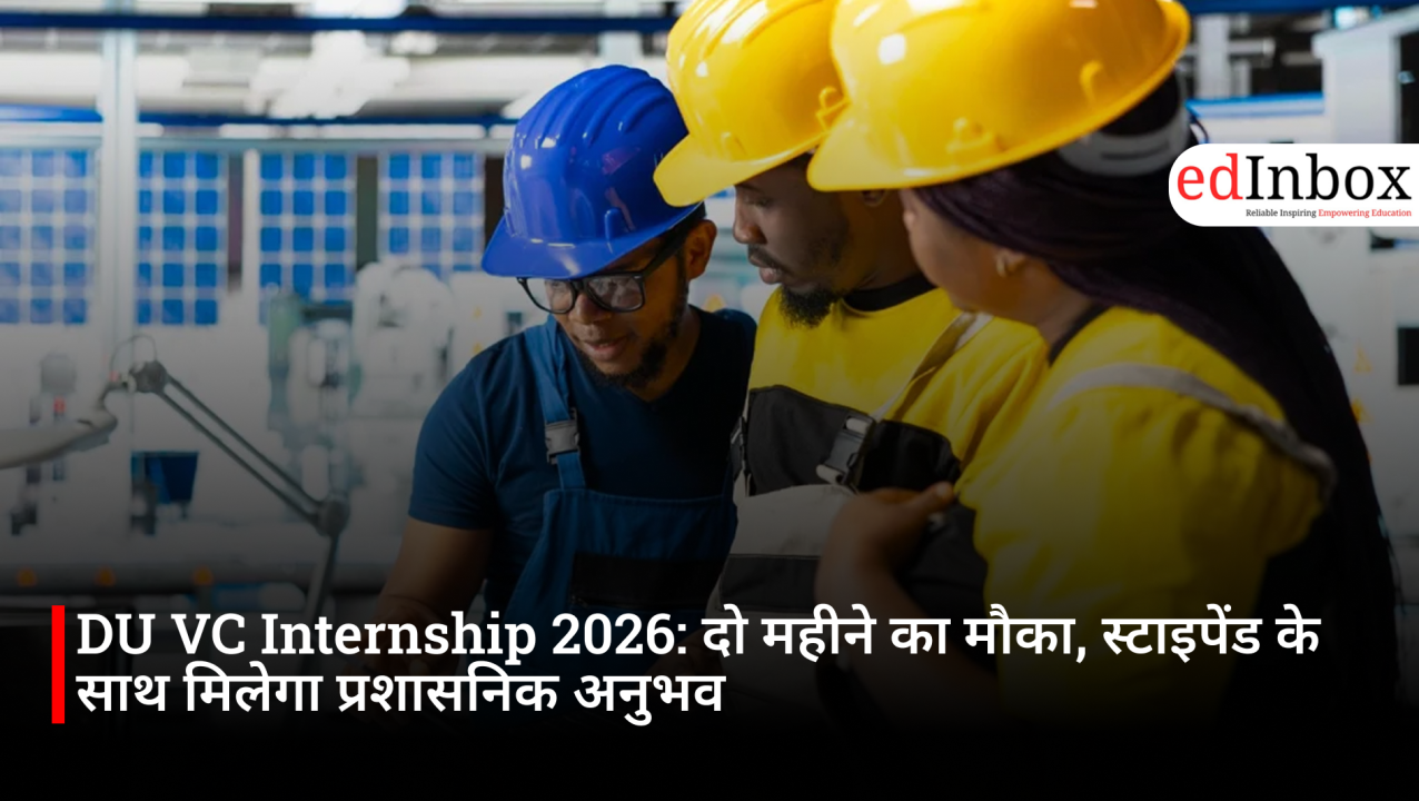 DU VC Internship 2026: A Two-Month Opportunity Offering Administrative Experience with a Stipend