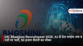 DIC Bhashini Recruitment 2026: Recruitment for 8 Positions—From AI to Data Science—Opportunity for a ₹50,000 Salary