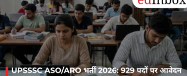 UPSSSC ASO/ARO Recruitment 2026: Applications Open for 929 Posts—Check Last Date, Eligibility, and Exam Pattern