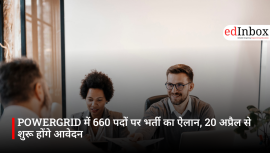 POWERGRID Announces Recruitment for 660 Posts; Applications to Begin on April 20