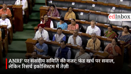 Parliamentary Committee Scrutinizes ANRF: Questions Raised Over Fund Utilization, Yet Research Ecosystem Gains Momentum