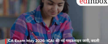 CA Exam May 2026: ICAI Releases New Guidelines; Preparation Strategy and Exam Schedule Revised