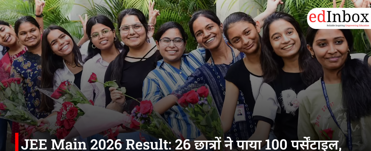 JEE Main 2026 Result: 26 Students Secure 100 Percentile; Kabir Chhillar Becomes AIR-1; Kota's Dominance Continues