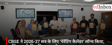 CBSE ने 2026-27 सत्र के लिए ‘पेरेंटिंग कैलेंडर’ लॉन्च किया, अभिभावकों की भूमिका पर जोर