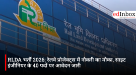 RLDA भर्ती 2026: रेलवे प्रोजेक्ट्स में नौकरी का मौका, साइट इंजीनियर के 40 पदों पर आवेदन जारी