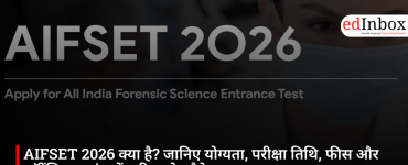 AIFSET 2026 क्या है? जानिए योग्यता, परीक्षा तिथि, फीस और फॉरेंसिक साइंस में करियर के मौके