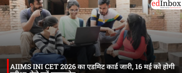 AIIMS INI CET 2026 का एडमिट कार्ड जारी, 16 मई को होगी परीक्षा; ऐसे करें डाउनलोड