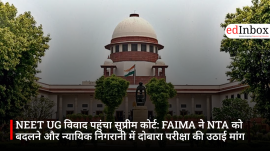 NEET UG विवाद पहुंचा सुप्रीम कोर्ट: FAIMA ने NTA को बदलने और न्यायिक निगरानी में दोबारा परीक्षा की उठाई मांग