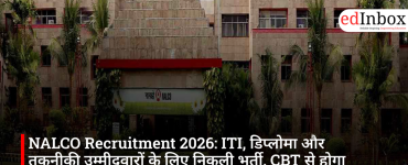 NALCO Recruitment 2026: ITI, डिप्लोमा और तकनीकी उम्मीदवारों के लिए निकली भर्ती, CBT से होगा चयन