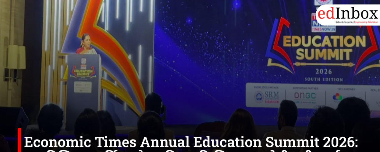 Economic Times Annual Education Summit 2026: AI, डिजिटल लर्निंग और भविष्य की शिक्षा पर होगी बड़ी चर्चा