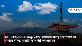 MEXT Scholarship 2027: जापान में पढ़ाई और रिसर्च का सुनहरा मौका, भारतीय छात्र ऐसे करें आवेदन