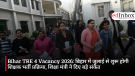 Bihar TRE 4 Vacancy 2026: बिहार में जुलाई से शुरू होगी शिक्षक भर्ती प्रक्रिया, शिक्षा मंत्री ने दिए बड़े संकेत