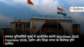 गणपत यूनिवर्सिटी मुंबई में आयोजित करेगी Maritime Skill Conclave 2026, उद्योग और शिक्षा जगत के विशेषज्ञ होंगे शामिल