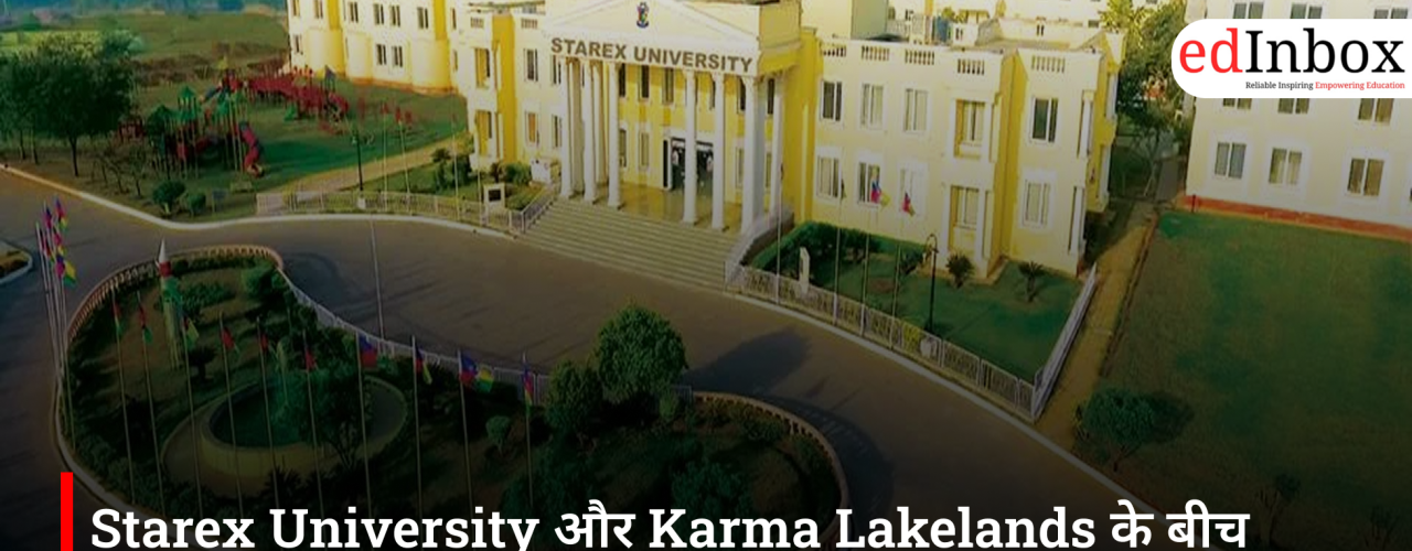MoU Between Starex University and Karma Lakelands: Hotel Management Students to Gain Industry Exposure