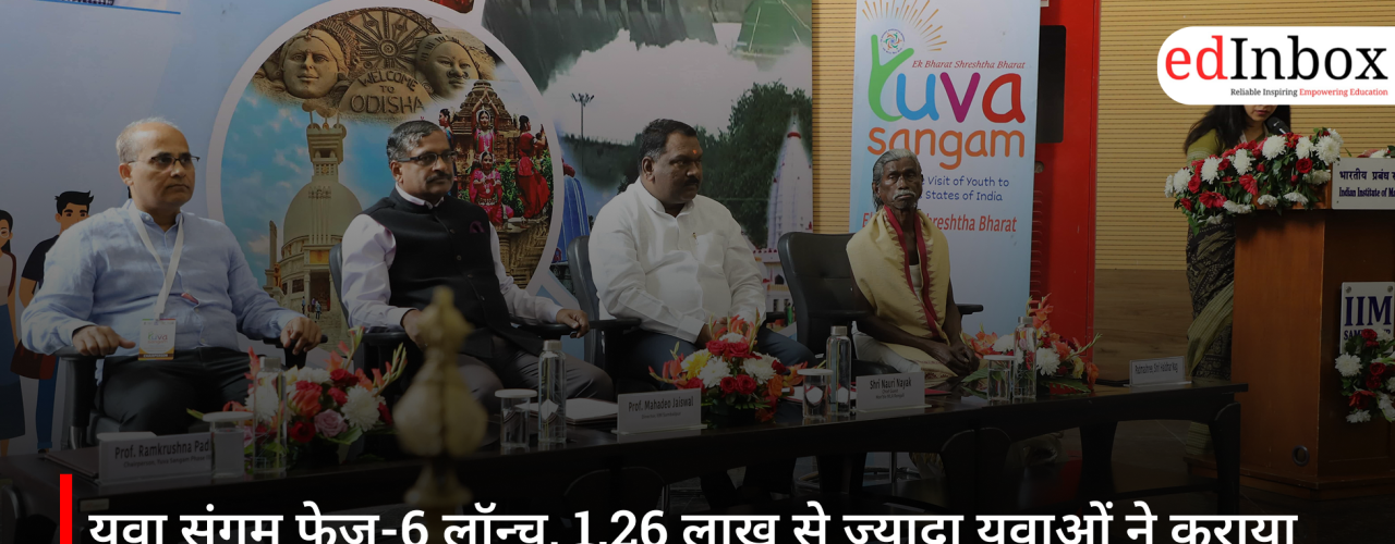 Yuva Sangam Phase-6 Launched; Over 1.26 Lakh Youths Register