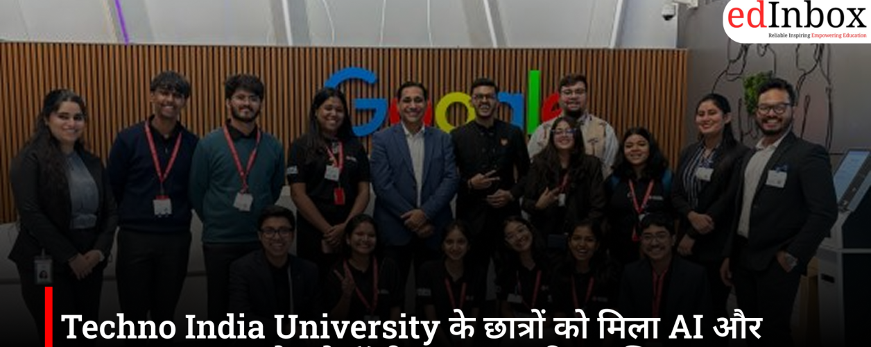 Techno India University के छात्रों को मिला AI और Google Cloud टेक्नोलॉजी का व्यावहारिक प्रशिक्षण