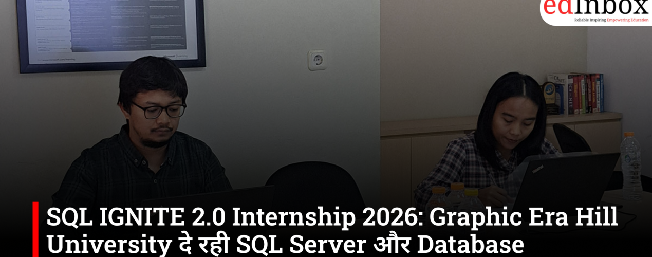 SQL IGNITE 2.0 Internship 2026: Graphic Era Hill University दे रही SQL Server और Database Management की ट्रेनिंग