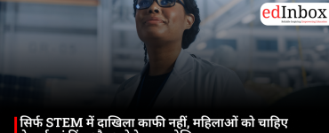 सिर्फ STEM में दाखिला काफी नहीं, महिलाओं को चाहिए नेटवर्क, फंडिंग और भरोसे का इकोसिस्टम