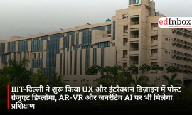 IIIT-दिल्ली ने शुरू किया UX और इंटरैक्शन डिज़ाइन में पोस्ट ग्रेजुएट डिप्लोमा, AR-VR और जनरेटिव AI पर भी मिलेगा प्रशिक्षण