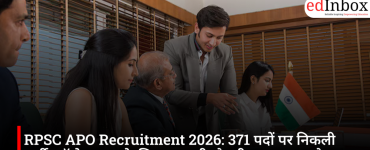 RPSC APO Recruitment 2026: 371 पदों पर निकली भर्ती, लॉ ग्रेजुएट्स के लिए सरकारी नौकरी का सुनहरा मौका