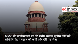 NMC की कार्यप्रणाली पर उठे गंभीर सवाल, सुप्रीम कोर्ट को सौंपी रिपोर्ट में स्टाफ की कमी और देरी पर चिंता