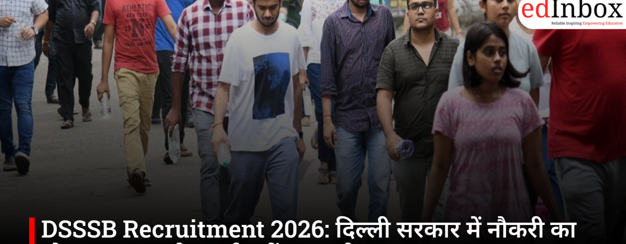 DSSSB Recruitment 2026: दिल्ली सरकार में नौकरी का मौका, TGT समेत कई पदों पर आवेदन शुरू