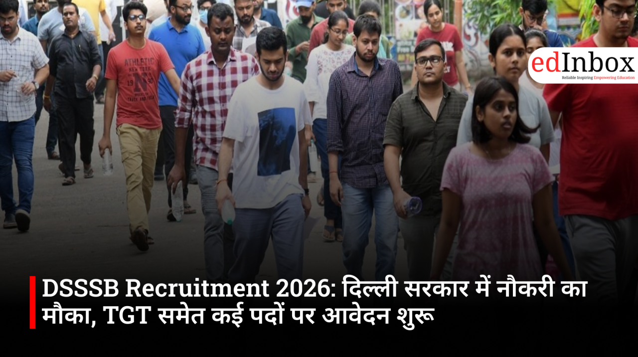 DSSSB Recruitment 2026: दिल्ली सरकार में नौकरी का मौका, TGT समेत कई पदों पर आवेदन शुरू