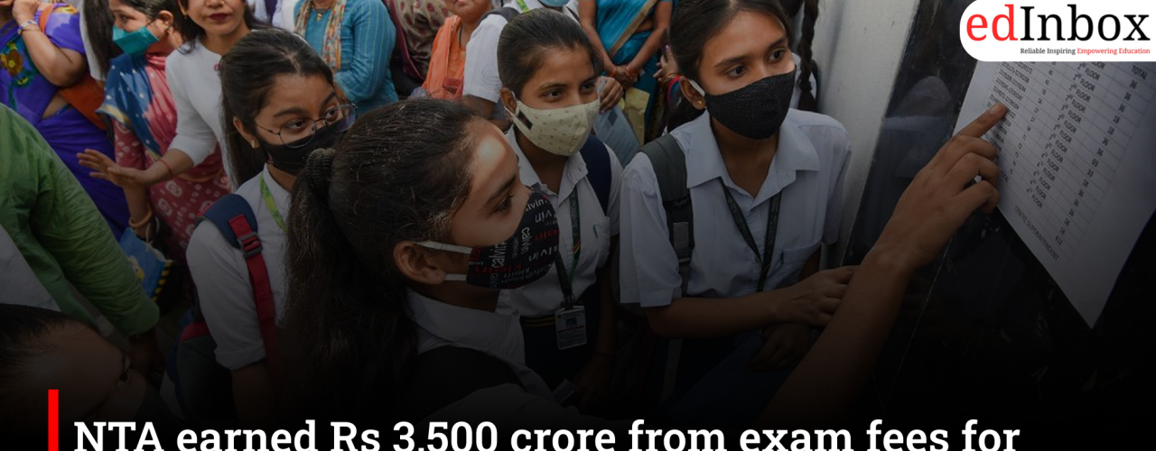 NTA ने NEET, JEE Main और CUET की परीक्षा फीस से 6 साल में कमाए 3,500 करोड़ रुपये