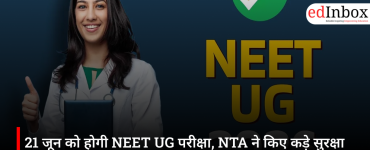 21 जून को होगी NEET UG परीक्षा, NTA ने किए कड़े सुरक्षा इंतजाम; जानें सभी जरूरी बातें