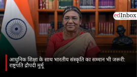 आधुनिक शिक्षा के साथ भारतीय संस्कृति का सम्मान भी जरूरी: राष्ट्रपति द्रौपदी मुर्मू