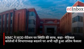 NMC ने HOD रोटेशन पर स्थिति की साफ, कहा- मेडिकल कॉलेजों में विभागाध्यक्ष बदलने पर अभी नहीं हुआ अंतिम फैसला