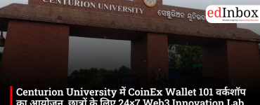 Centurion University में CoinEx Wallet 101 वर्कशॉप का आयोजन, छात्रों के लिए 24×7 Web3 Innovation Lab की घोषणा
