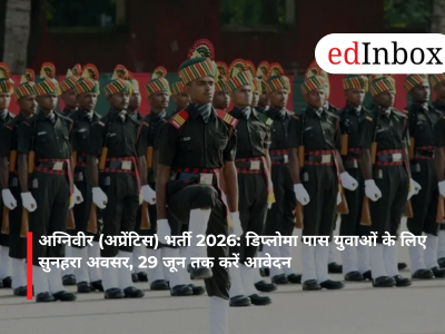 अग्निवीर (अप्रेंटिस) भर्ती 2026: डिप्लोमा पास युवाओं के लिए सुनहरा अवसर, 29 जून तक करें आवेदन