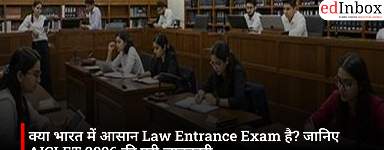 Is There an Easy Law Entrance Exam in India? Get Full Details on AICLET 2026