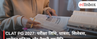 CLAT PG 2027: Exam Date, Eligibility, Syllabus, Application Process, and Preparation Strategy