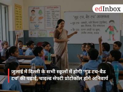 Lessons on ‘good touch-bad touch’ to be held in all Delhi schools in July; child safety protocols to be mandatory