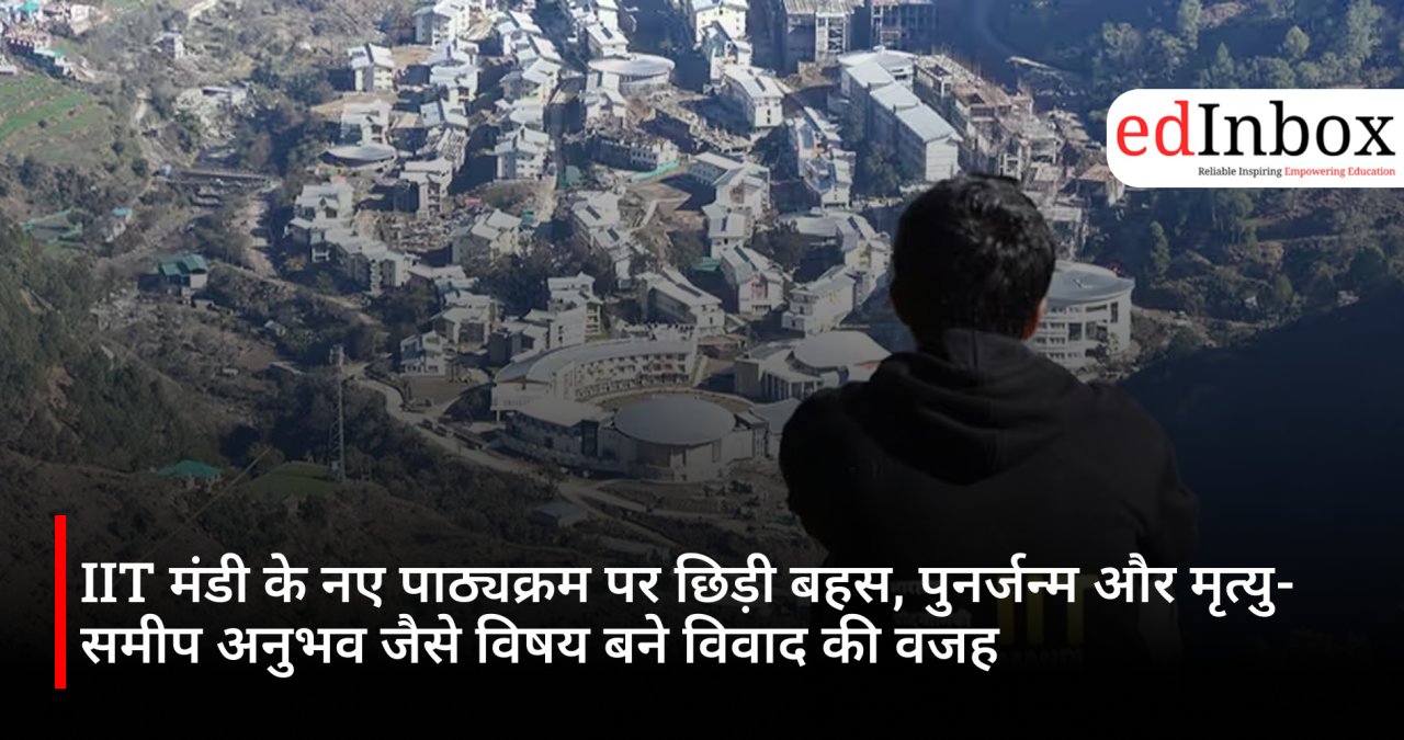 iit-mandi-syllabus-controversy-rebirth-near-death-experience-course