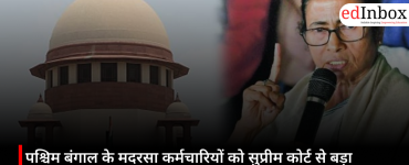 Major Setback for West Bengal Madrasa Employees: Supreme Court Rejects Plea for Regularization