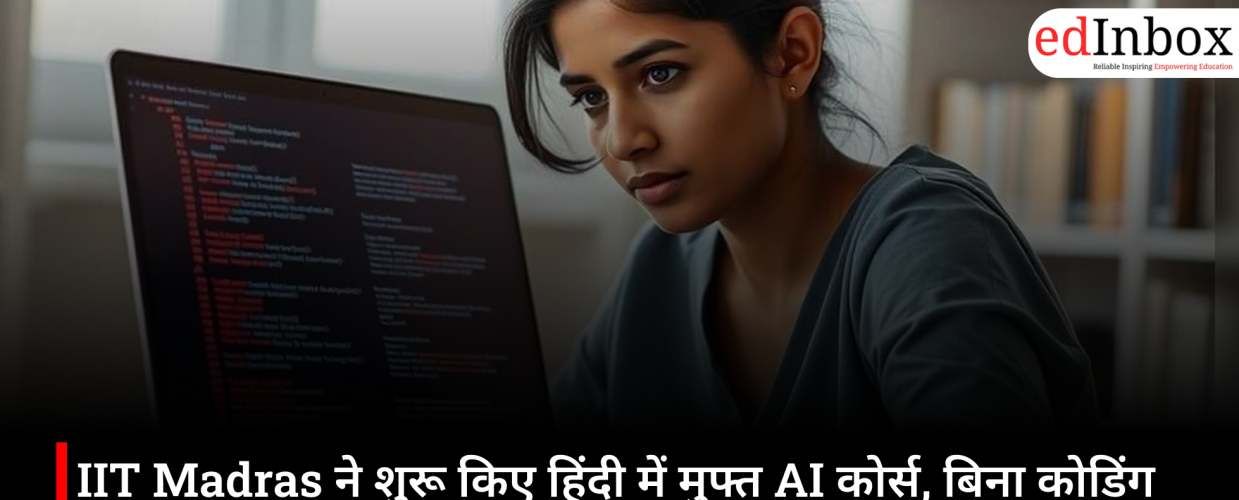 IIT Madras launches free AI courses in Hindi; study them even without coding experience