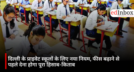 New rule for Delhi's private schools: Full financial details must be provided before hiking fees