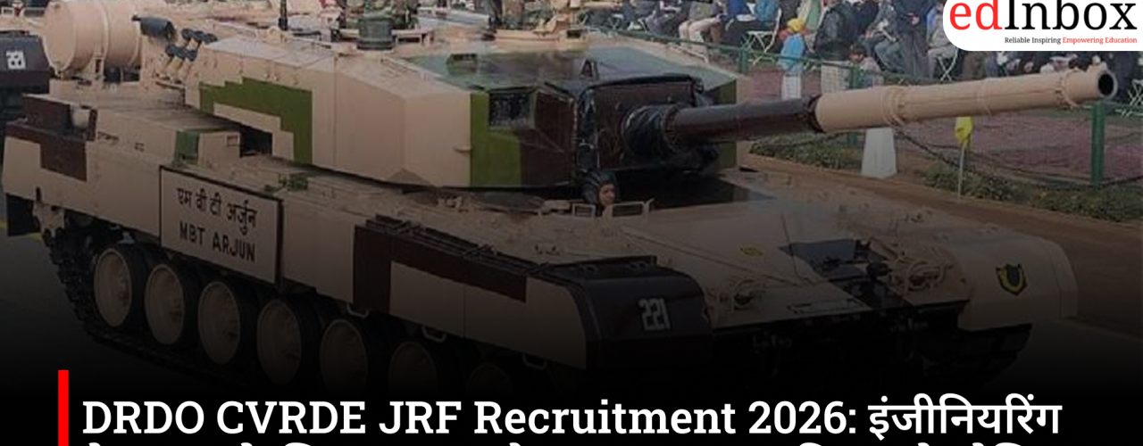 DRDO CVRDE JRF Recruitment 2026: Golden opportunity for engineering graduates; fellowship of ₹37,000 per month