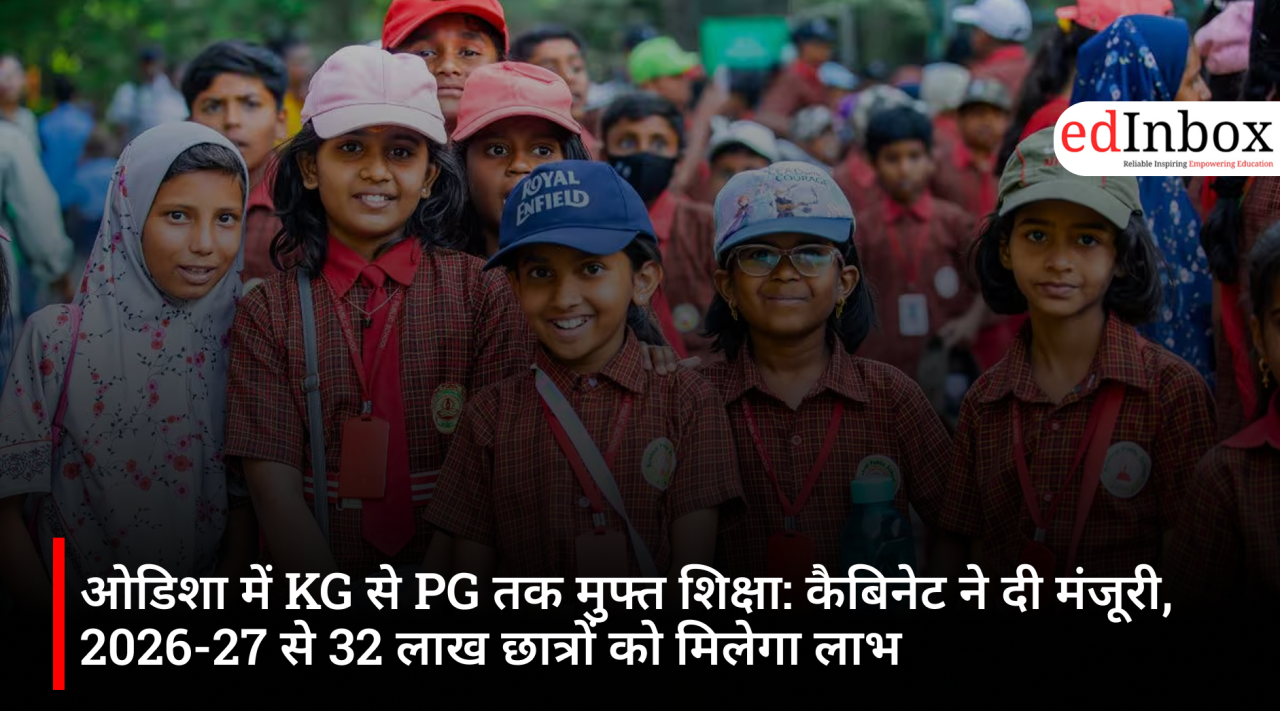 Free Education from KG to PG in Odisha: Cabinet Approves; 32 Lakh Students to Benefit from 2026-27