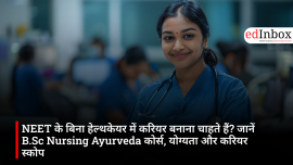 Want to build a career in healthcare without NEET? Learn about the B.Sc. Nursing (Ayurveda) course, eligibility, salary, and career scope