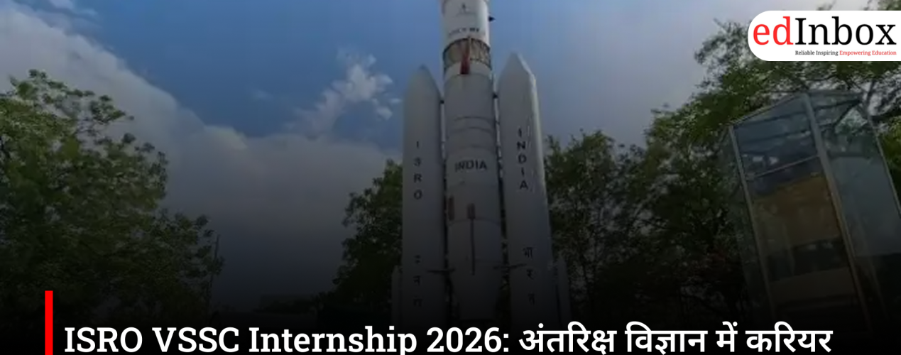 ISRO VSSC Internship 2026: A golden opportunity to build a career in space science; applications open on August 14
