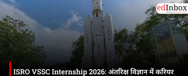 ISRO VSSC Internship 2026: A golden opportunity to build a career in space science; applications open on August 14