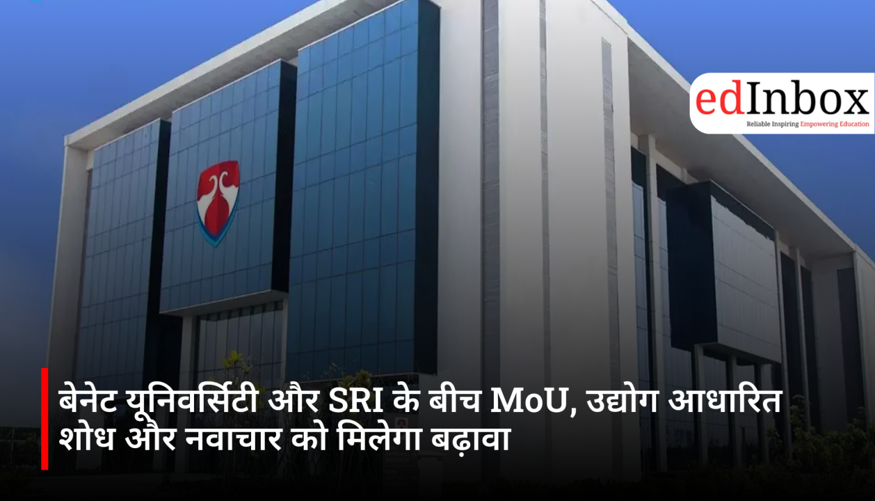 MoU signed between Bennett University and SRI; industry-based research and innovation to get a boost