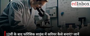 How to Build a Career in Forensic Science After Class 12? Learn About Courses, Admission Process, Jobs, and Future Prospects